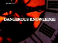 PT 1/2 Dangerous Knowledge