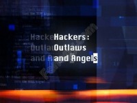 Hackers: Outlaws and Angels