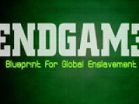 Endgame – Blueprint for Global Enslavement