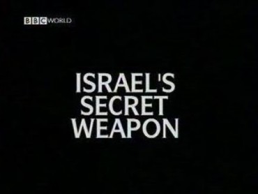 Israel’s Secret Weapon