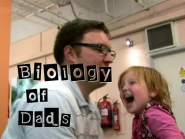 BIOLOGY OF DADS