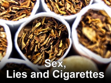 Sex, Lies and Cigarettes