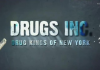 Drug Kings Of New York