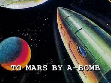 To Mars by A-Bomb: The Secret History of Project Orion