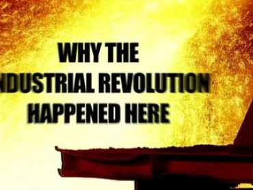 Why The Industrial Revolution Happened Here