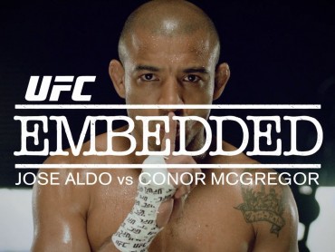 UFC 194 Embedded: Jose Aldo vs Conor McGregor