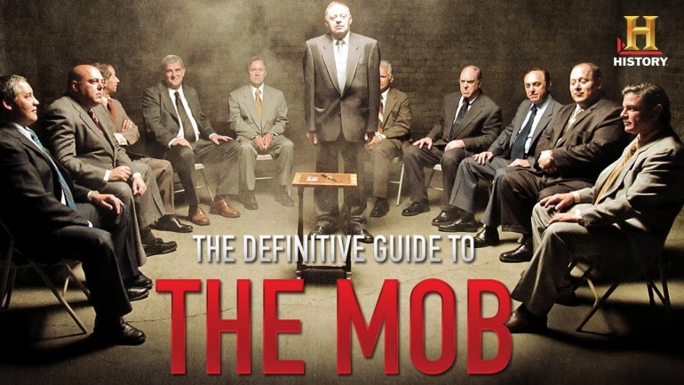 The Definitive Guide To The Mob