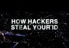 How Hackers Steal Your ID