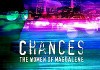 Chances: The Women of Magdalene