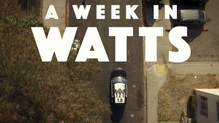 A Week In Watts