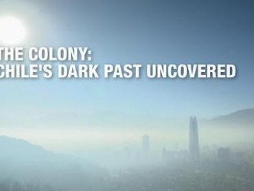 The Colony: Chile’s Dark Past Uncovered