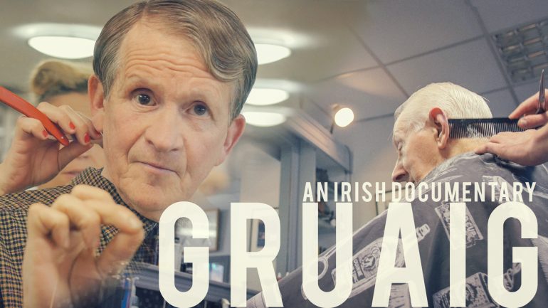 GRUAIG: An Irish Barber Documentary
