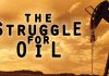 The Struggle For Oil