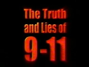 THE TRUTH & LIES OF 9/11
