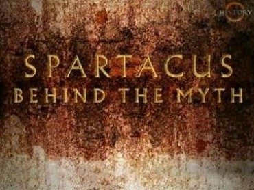 Spartacus – Behind The Myth