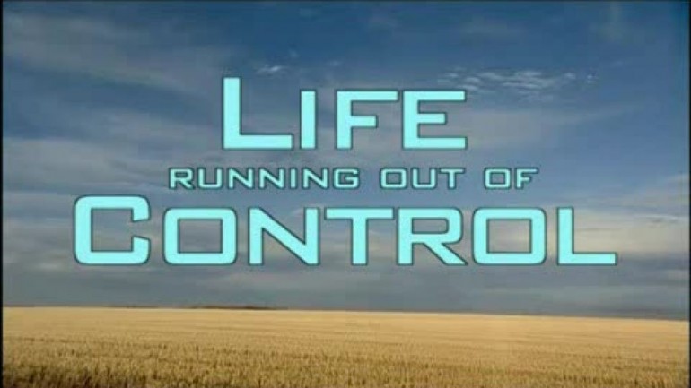 Life Running Out Of Control