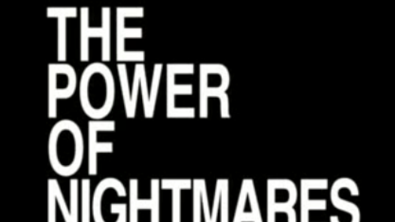 The Power of Nightmares