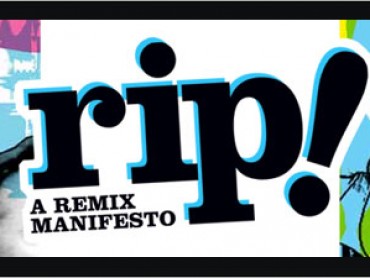Rip! A Remix Manifesto