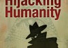Hijacking Humanity