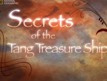 Secrets of the Tang Treasure Ship