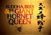 Natural World: Buddha Bees and the Giant Hornet Queen