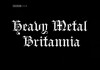 Heavy Metal Britannia