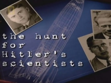 The Hunt for Hitler’s Scientists