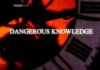 Dangerous Knowledge