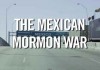 The Mexican Mormon War