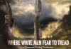 Where White Men Fear to Tread