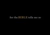 For The Bible Tells Me So