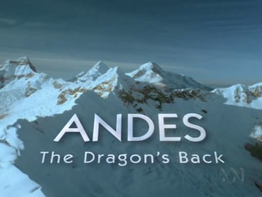 The Andes: The Dragon’s Back