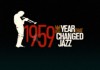 1959 The Year that Changed Jazz