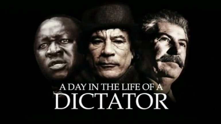 A Day in The Life of a Dictator